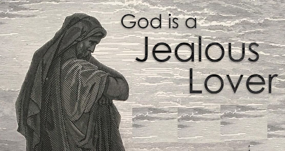 TS213 – Jesus is a Jealous lover